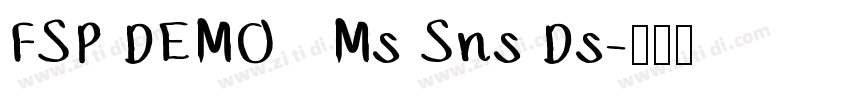 FSP DEMO   Ms Sns Ds字体转换